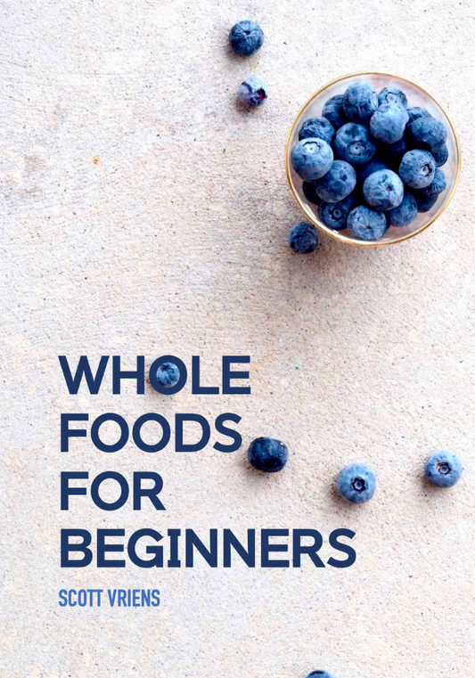 Whole Foods for Beginners